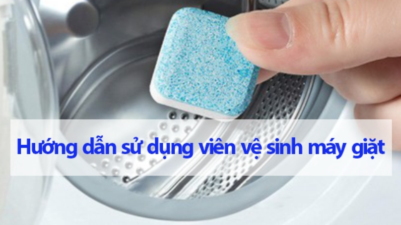 Mách bạn cách sử dụng viên vệ sinh máy giặt hiệu quả nhất 3